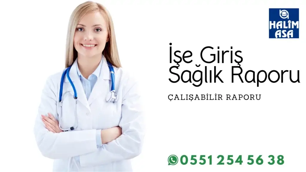 İşe Giriş Sağlık Raporu