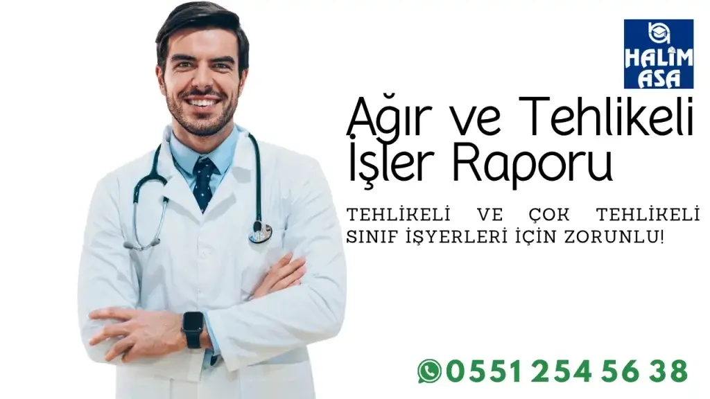 Ağır ve Tehlikeli İşler Raporu