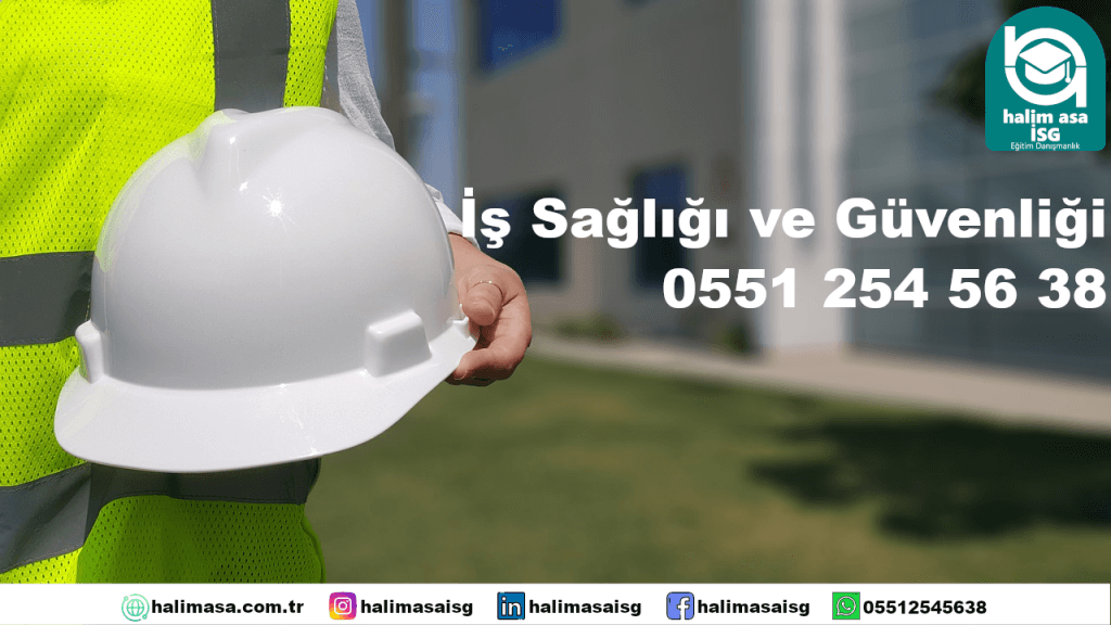 İş Sağlığı ve Güvenliği