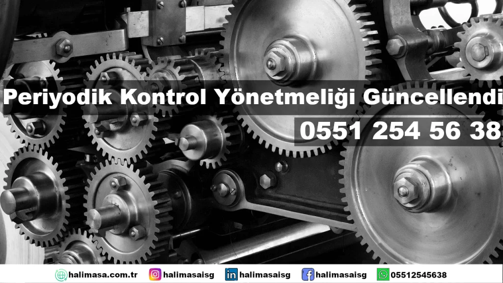 İş Ekipmanlarının Kullanımında Sağlık ve Güvenlik Şartları Hk. Yönetmelikte Değişiklik!