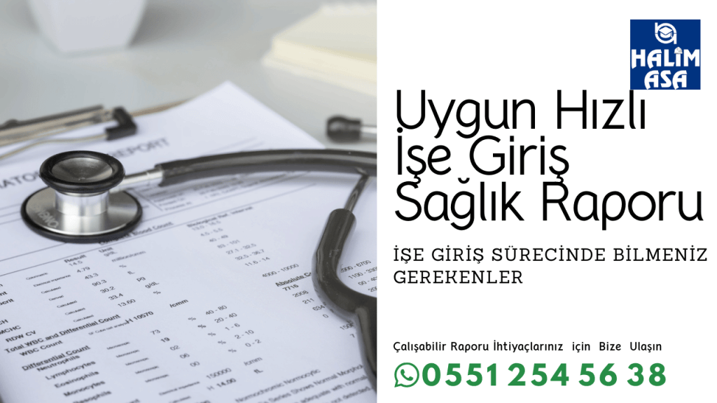 Ucuz Sağlık Raporu Çeşitleri: İşe Giriş Sürecinde Bilmeniz Gerekenler